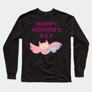 Happy Mother's day Long Sleeve T-Shirt